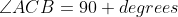 \angle{ACB}=90 degrees