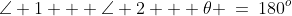 \text{In }\Delta XYZ\!:\;\angle 1 + \angle 2 + \theta \:=\:180^o