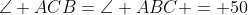 \angle ACB=\angle ABC = 50