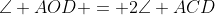 \angle AOD = 2\angle ACD