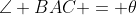 \angle BAC = \theta