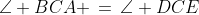 \angle BCA \,=\,\angle DCE