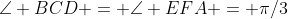 \angle BCD = \angle EFA = \pi/3