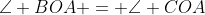 \angle BOA = \angle COA