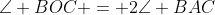 \angle BOC = 2\angle BAC