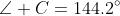 \angle C=144.2^{\circ}
