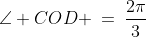 \angle COD \:=\:\dfrac{2\pi}{3}
