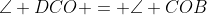 \angle DCO = \angle COB
