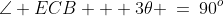 \angle ECB + 3\theta \:=\:90^o