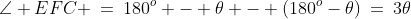 \angle EFC \:=\:180^o - \theta - (180^o-\theta)\:=\:3\theta