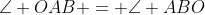 \angle OAB = \angle ABO