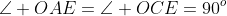\angle OAE=\angle OCE=90^o