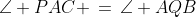 \angle PAC \,=\,\angle AQB