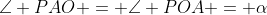 \angle PAO = \angle POA = \alpha