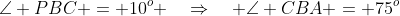 \angle PBC = 10^o \quad\Rightarrow\quad \angle CBA = 75^o