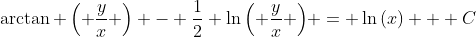 \arctan \left( \frac{y}{x} \right) - \frac{1}{2} \ln{\left( \frac{y}{x} \right)} = \ln{(x)} + C