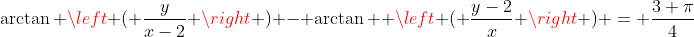 \arctan \left ( \frac{y}{x-2} \right ) - \arctan  \left ( \frac{y-2}{x} \right ) = \frac{3 \pi}{4}
