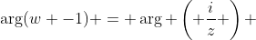 \arg(w -1) = \arg \left( \frac{i}{z} \right) 