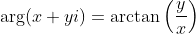\arg(x+yi)=\arctan\left(\frac{y}{x}\right)