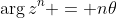 \arg{z^n} = n\theta