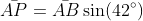 \bar{AP}=\bar{AB}\sin(42^{\circ})