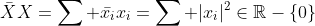 \bar{X}X=\sum \bar{x_i}x_i=\sum |x_i|^2\in\mathbb{R}-\{0\}