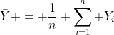 \bar{Y} = \frac{1}{n} \sum_{i=1}^n Y_i