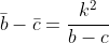 \bar{b}-\bar{c}=\frac{k^2}{b-c}