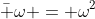 \bar \omega = \omega^2