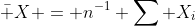 \bar X = n^{-1} \sum X_i