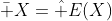 \bar X=\hat E(X)