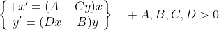 \begin{Bmatrix} x'=(A-Cy)x\\y'=(Dx-B)y\end{matrix}\quad A,B,C,D>0
