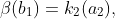\beta(b_1)=k_2(a_2),