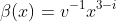 \beta(x)=v^{-1}x^{3-i}
