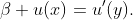 \beta u(x)=u'(y).
