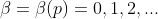 \beta=\beta(p)=0,1,2,...