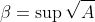 \beta=\sup\sqrt{A}