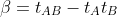 \beta=t_{AB}-t_At_B