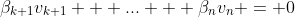 \beta_{k+1}v_{k+1} + ... + \beta_nv_n = 0