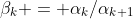 \beta_k = \alpha_k/\alpha_{k+1}