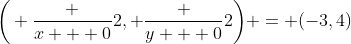 \bigg( \frac {x + 0}2, \frac {y + 0}2\bigg) = (-3,4)