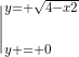\bigg{|}_{y = 0}^{y= \sqrt{4-x2}}~ dx