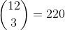 \binom{12}{3}=220