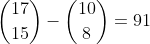 \binom{17}{15}-\binom{10}{8}=91