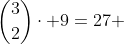 \binom{3}{2}\cdot 9=27 