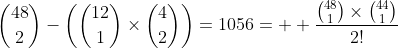 \binom{48}{2}-\left(\binom{12}{1}\times\binom{4}{2}\right)=1056=  \frac{\binom{48}{1}\times\binom{44}{1}}{2!}