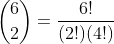 \binom{6}{2}=\frac{6!}{(2!)(4!)}