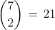 \binom{7}{2}\,=\,21