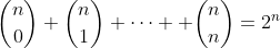 \binom{n}{0}+\binom{n}{1}+\cdots +\binom{n}{n}=2^n