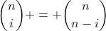 \binom{n}{i} = \binom{n}{n-i}